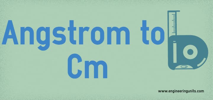 angstrom-to-cm-conversion-how-many-angstroms-in-a-cm