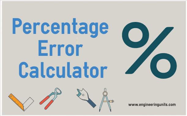 Percentage Error Calculator - Engineering Units - Online Calculator